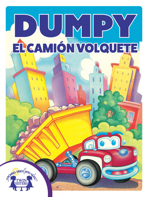 Title details for Dumpy El Camión Volquete by Cathy East Dubowski - Available